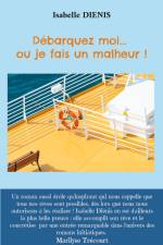 Débarquez moi... ou je fais un malheur ! af Isabelle Diénis