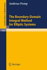 The Boundary-Domain Integral Method for Elliptic Systems af Andreas Pomp