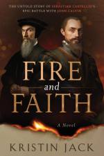 Fire and Faith af Kristin Jack