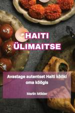HAITI ÜLIMAITSE af Martin Mölder