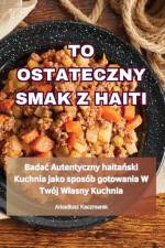 TO OSTATECZNY SMAK Z HAITI af Kaczmarek