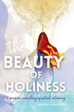 The Beauty of Holiness af Sharon Longworth