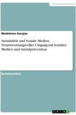 Suizidalität und Soziale Medien. Verantwortungsvoller Umgang mit Sozialen Medien und Suizidprävention af Madeleine Karajan