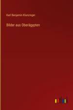 Bilder aus Oberägypten af Karl Benjamin Klunzinger