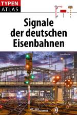 Typenatlas Signale der deutschen Eisenbahnen af Uwe Miethe