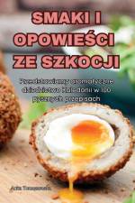 SMAKI I OPOWIE¿CI ZE SZKOCJI af Anita Tomaszewska