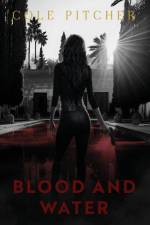 Blood and Water af Cole Pitcher