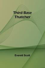 Third Base Thatcher af Everett Scott
