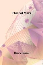 Thief of Mars af Henry Hasse