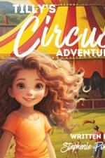 Tilly's Circus Adventure af Stephenie Poeschel