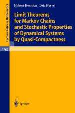 Limit Theorems for Markov Chains and Stochastic Properties of Dynamical Systems by Quasi-Compactness af Loic Herve