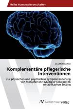 Komplementäre pflegerische Interventionen af Julia Mühlbachler