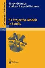 K3 Projective Models in Scrolls af Trygve Johnsen