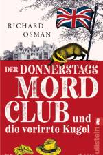 Der Donnerstagsmordclub und die verirrte Kugel af Richard Osman