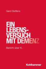 Ein Lebensversuch mit Demenz af Gerd Steffens