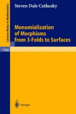 Monomialization of Morphisms from 3-Folds to Surfaces af Steven D. Cutkosky