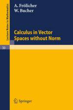 Calculus in Vector Spaces without Norm af A. Frolicher