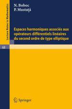 Espaces harmoniques associes aux operateurs differentiels lineaires du second ordre de type elliptique af N. Boboc