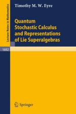 Quantum Stochastic Calculus and Representations of Lie Superalgebras af Timothy M. W. Eyre
