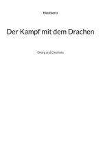 Der Kampf mit dem Drachen af Elke Eberts