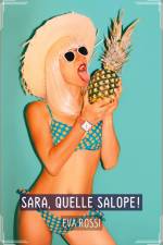 Sara, quelle Salope! af Eva Rossi