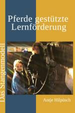 Pferde gestützte Lernförderung af Antje Hilpüsch