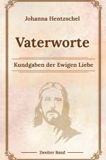 Vaterworte Bd. 2 af Johanna Hentzschel