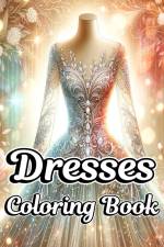 Dresses Coloring Book af Caroline J. Blackmore