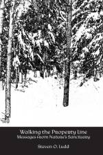 Walking the Property Line af Steven O Ludd