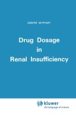 Drug Dosage in Renal Insufficiency af G. Seyffart