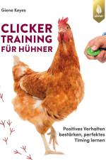 Clickertraining für Hühner af Giene Keyes