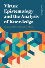 Virtue Epistemology and the Analysis of Knowledge af Ian Church