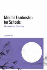 Mindful Leadership for Schools af Charlene Tan