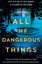 All the Dangerous Things af Stacy Willingham