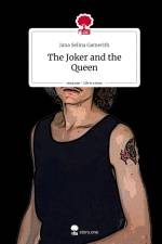 The Joker and the Queen. Life is a Story - story.one af Jana Selina Gamerith