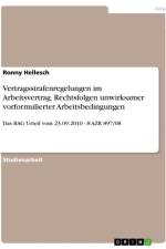 Vertragsstrafenregelungen im Arbeitsvertrag. Rechtsfolgen unwirksamer vorformulierter Arbeitsbedingungen af Ronny Hellesch