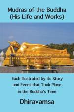 Mudras of the Buddha (His Life and Works) af Vichitr Dhiravamsa