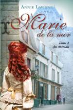 Marie de la mer Tome 2 af Annie LaVigne