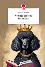 Vienna Stories Omnibus. Life is a Story - story.one af Vitalina Vergeles