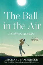 The Ball in the Air af Michael Bamberger