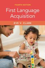 First Language Acquisition af Eve V Clark