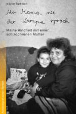 Als Mama mit der Lampe sprach af Nilüfer Türkmen
