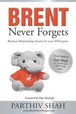 BRENT Never Forgets af Parthiv Shah