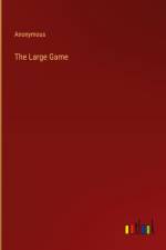 The Large Game af Anonymous