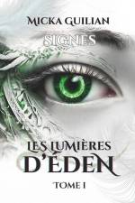 Les Lumières d'Éden af Micka Guilian