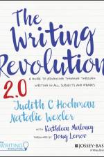 The Writing Revolution: A Guide To Advancing Think ing Through Writing In All Subjects and Grades 2.0 af Hochman