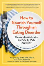 How to Nourish Yourself Through an Eating Disorder af Casey Crosbie