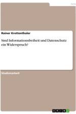 Sind Informationsfreiheit und Datenschutz ein Widerspruch? af Rainer Krottenthaler