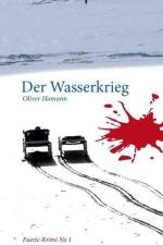 Der Wasserkrieg af Oliver Hamann