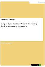 Inequality in the New World. Discussing the Institutionalist Approach af Thomas Craemer